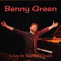 Live In Santa Cruz - Benny Green