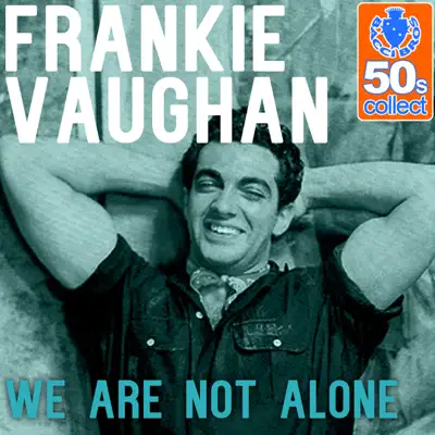We Are Not Alone (Remastered) - Single - Frankie Vaughan