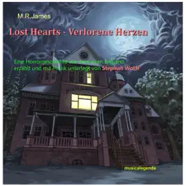 Lost Hearts - Verlorene Herzen: Eine Horrorstory aus dem alten England