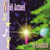 Noël Actuel - In Excelsis