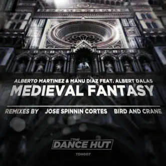 Medieval Fantasy (Jose Spinnin Cortes Big Room Mix) [feat. Albert Dalas] by Alberto Martinez & Manu Díaz song reviws