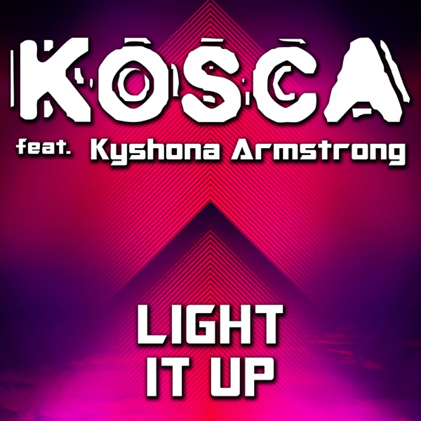 Light It Up (feat. Kyshona Armstrong)