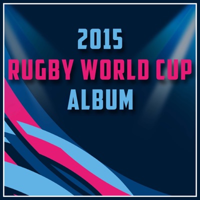 The Ultimate 2015 Rugby World Cup Album