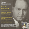   - Violin Masterpieces: David Oistrakh Plays Brahms & W.A. Mozart 