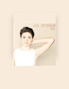 Listen to Jo Wood, watch music videos, read bio, see tour dates & more!