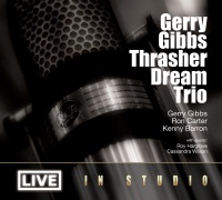 Gerry Gibbs Thrasher Dream Trio - Main Theme (From "A Man and a Woman") [Live In Studio]