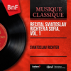 Sviatoslav Richter - R&eacute;cital Sviatoslav Richter &agrave; Sofia, vol. 1 (Live, mono version) artwork