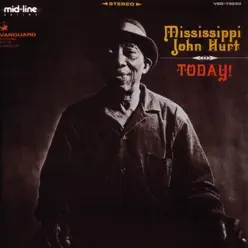 Today! - Mississippi John Hurt