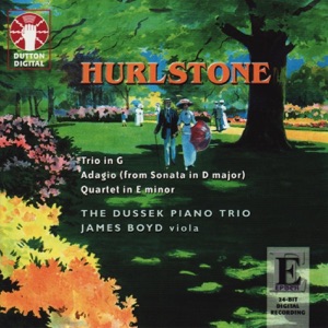Yeates Hurlstone: Trio in G & Quartet in E Minor