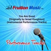 You Are Good (High Key) [Originally Performed by Israel Houghton] [Instrumental Track] artwork