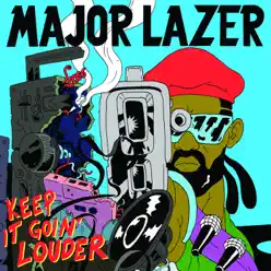 Keep It Goin' Louder (feat. Nina Sky & Ricky Blaze) [Manny Radio Mix] - Single - Major Lazer