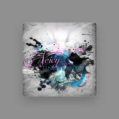 Listen to Neicy, watch music videos, read bio, see tour dates & more!
