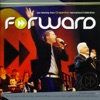 Forward - Grapevine 25th Anniversary, 2006