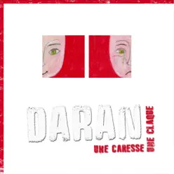 Une caresse une claque - Single - Daran Une caresse une claque - Single - Daran