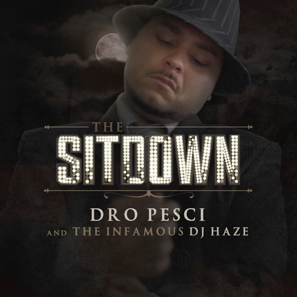 The Sitdown - Dro Pesci & Infamous Haze