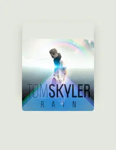 收听 Tom Skyler、观看音乐视频、阅读小传、查看巡演日期等 ！