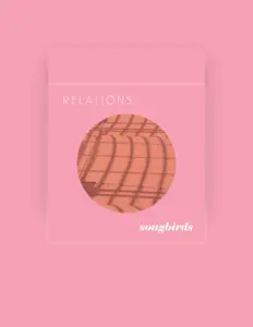 Dengarkan Relations, tonton video musik, baca bio, lihat tanggal tur & lainnya!