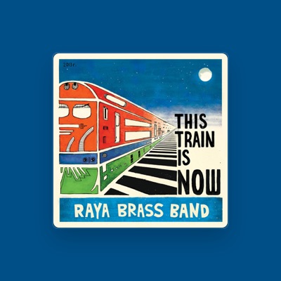 Listen to Raya Brass Band, watch music videos, read bio, see tour dates & more!