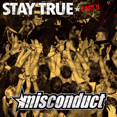 Stay True part II - Single - Misconduct
