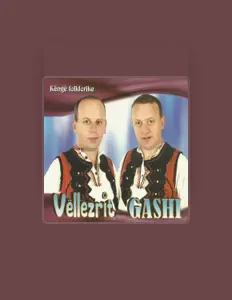 Vëllezrit Gashiを聴いたり、ミュージックビデオを鑑賞したり、経歴やツアー日程などを確認したりしましょう！