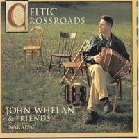 Celtic Crossroads by John Whelan and Friends on Apple Music
