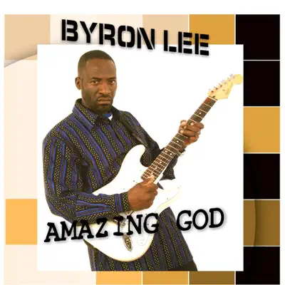 Amazing God - Byron Lee Amazing God - Byron Lee