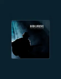 David Lawrenceを聴いたり、ミュージックビデオを鑑賞したり、経歴やツアー日程などを確認したりしましょう！