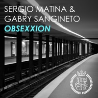Obsexxion (Tendenzia Mix) - Single - Sergio Matina & Gabry Sangineto