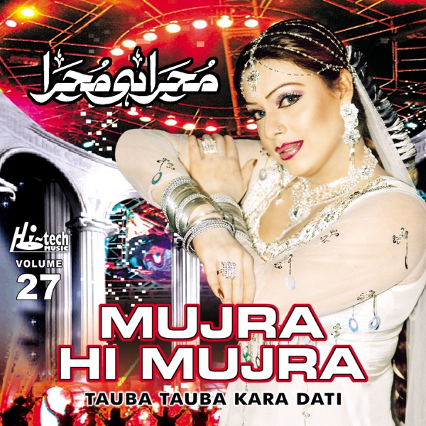 Tauba Tauba Kara Dati (Mujra Hi Mujra), Vol. 27