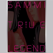 True Legend 101 - Sammi Cheng