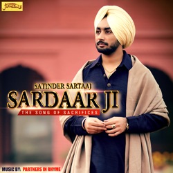 Satinder Sartaaj - Sardar Ji (The Song of Sacrifices)