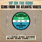 Up on the Roof: Gems from the Atlantic Vaults 1961-1962 artwork