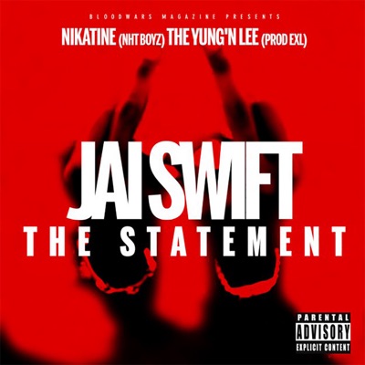 The Statement (feat. Nikatine Da King & the Yung'n Lee) - Single