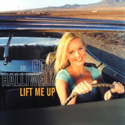 Lift Me Up - Single - Geri Halliwell