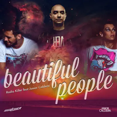 Beautiful People (feat. Junior Caldera) - Single - Radio Killer