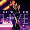 Helene Fischer - Lass mich in dein Leben (Live 2010)