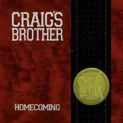 Homecoming - Craig's Brother