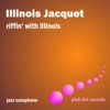 Riffin' With Illinois - Jazz Saxophone