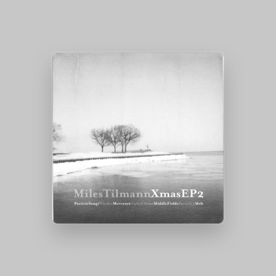 Listen to Miles Tilmann, watch music videos, read bio, see tour dates & more!