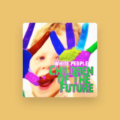 Listen to White People, watch music videos, read bio, see tour dates & more!