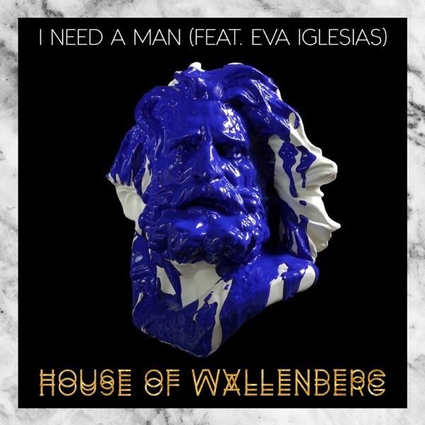 I Need a Man (feat. Eva Iglesias) - Single