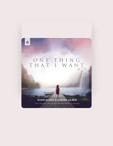 Poslechněte si interpreta Evan Olsen, sledujte hudební videa, přečtěte si životopis, podívejte se na data turné a další informace.