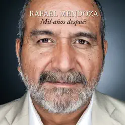 Mil Años Después - Rafael Mendoza Mil Años Después - Rafael Mendoza