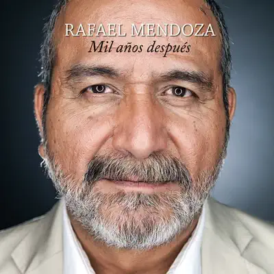 Mil Años Después - Rafael Mendoza Mil Años Después - Rafael Mendoza