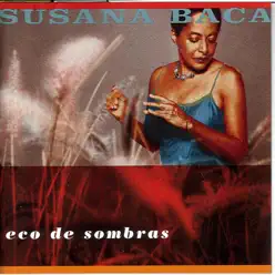 Eco de Sombras - Susana Baca