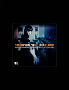 Dengarkan Simona Premazzi, tonton video musik, baca bio, lihat tanggal tur & lainnya!