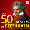Les 50 Trésors de Beethoven - Les Trésors de la Musique Classique - Various Artists
