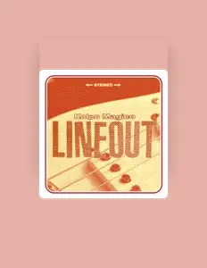 收听 Line Out、观看音乐视频、阅读小传、查看巡演日期等 ！