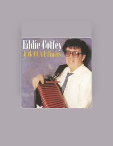 Listen to Eddie Coffey, watch music videos, read bio, see tour dates & more!