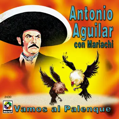 Vamos Al Palenque - Antonio Aguilar Vamos Al Palenque - Antonio Aguilar